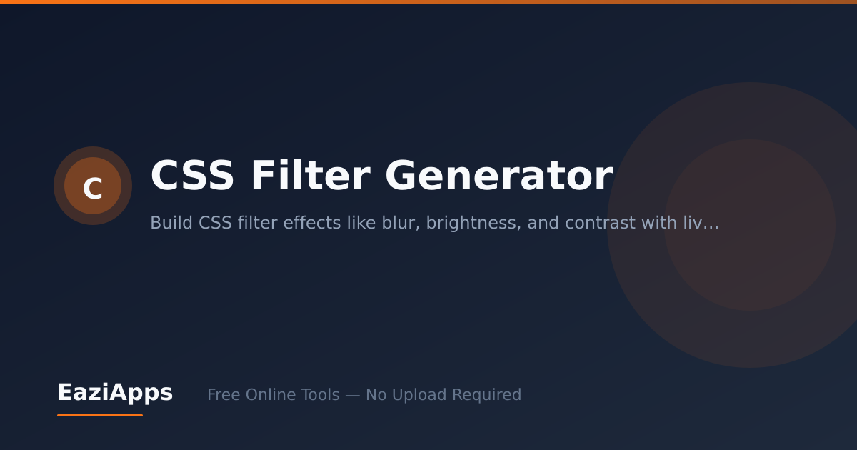 CSS Filtre Oluşturucu - Free Online | EaziApps